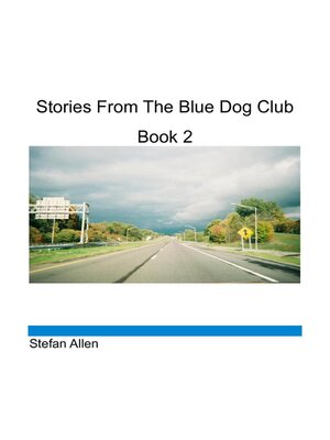 cover image of Stories From the Blue Dog Club, Book 2